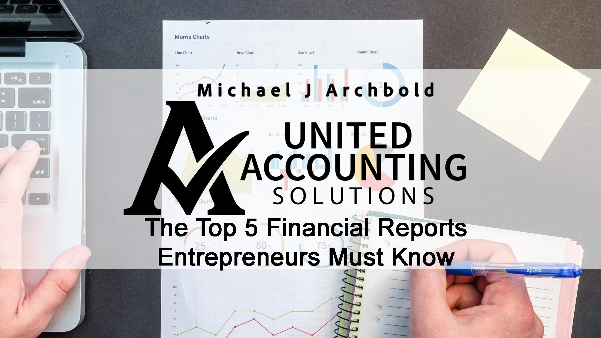 Insider Discussion – The Top 5 Financial Reports Critical For Entrepreneurs