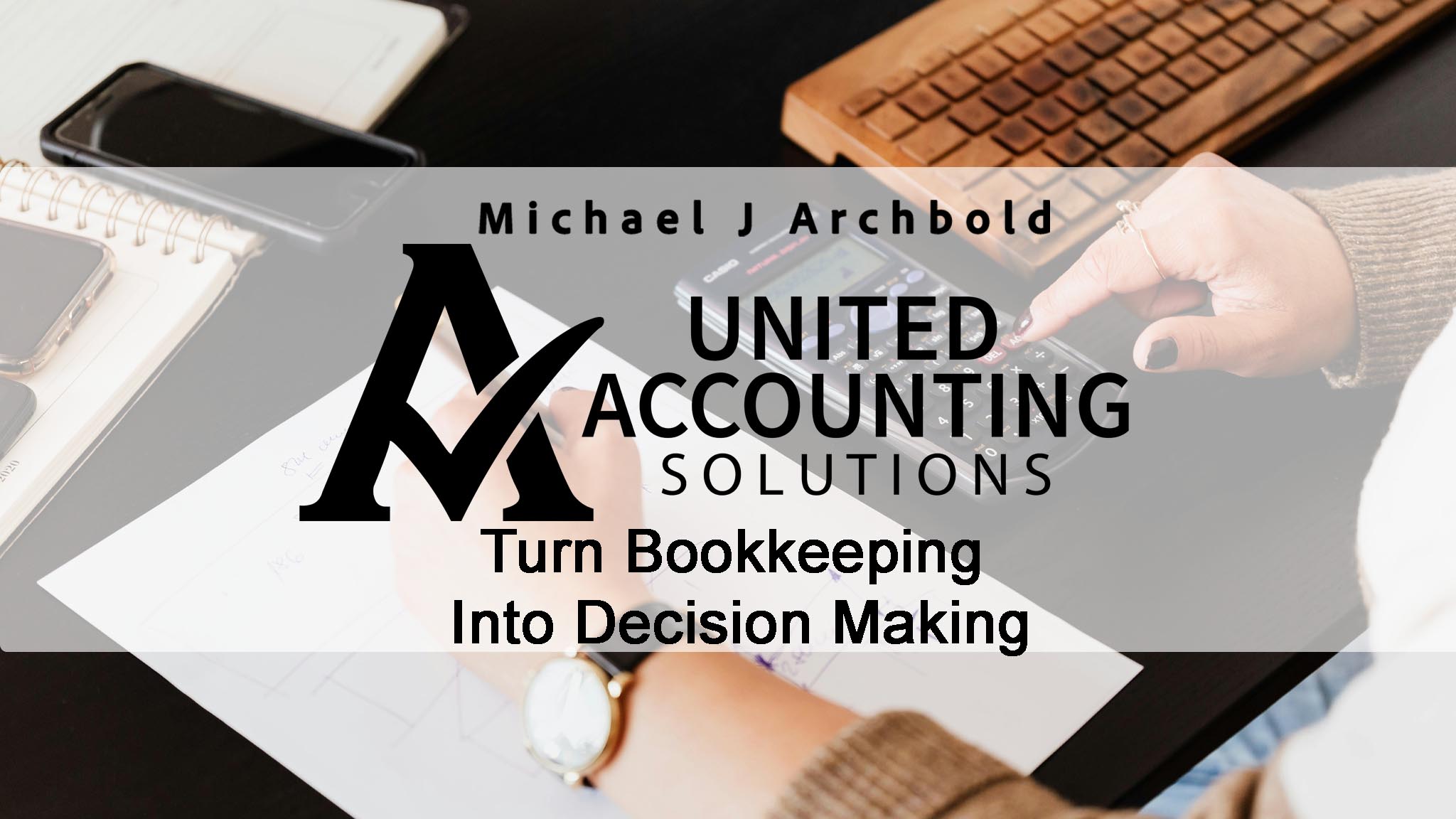 How To Turn Your Bookkeeping Into Profitable Decisions