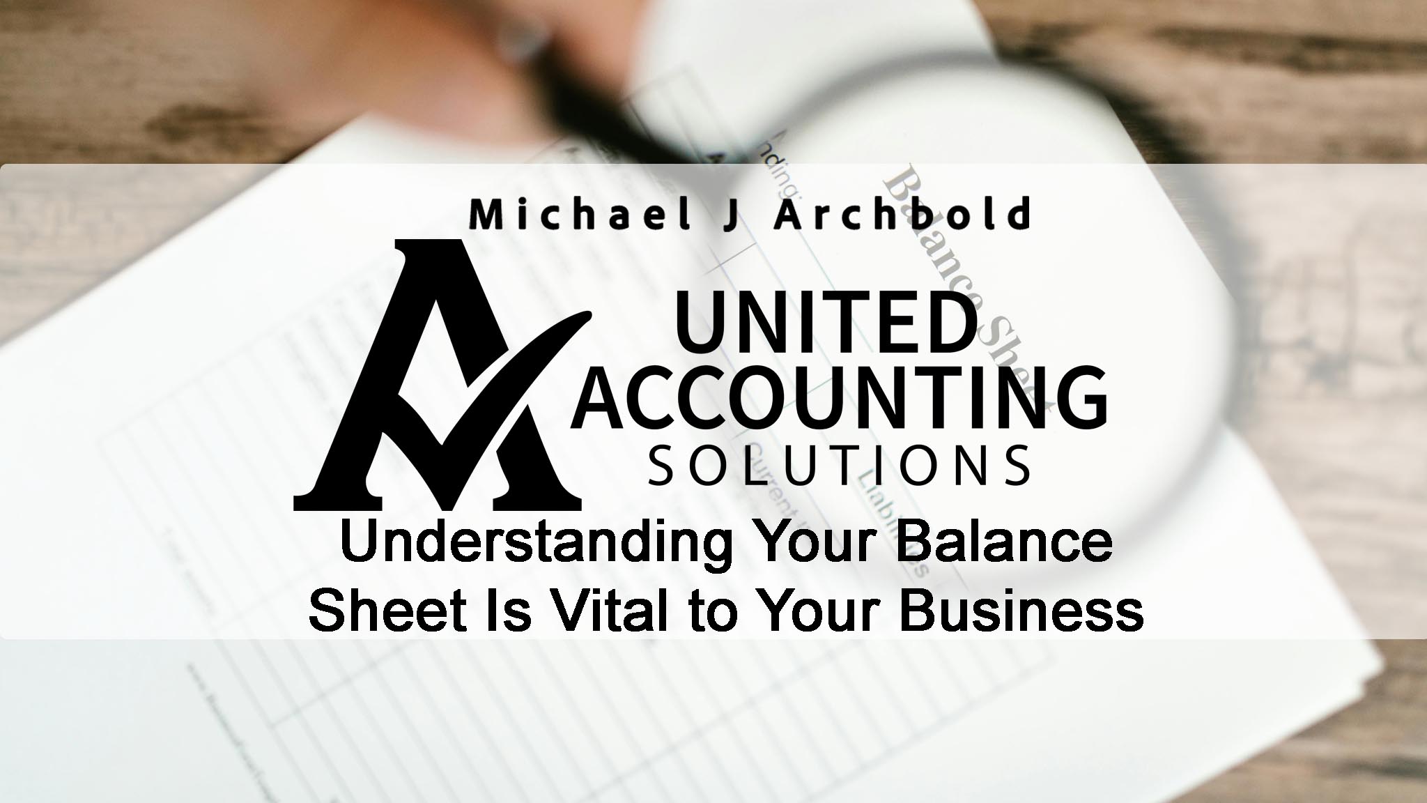 Insider Discussion – The Dangerous Truth About Your Balance Sheet