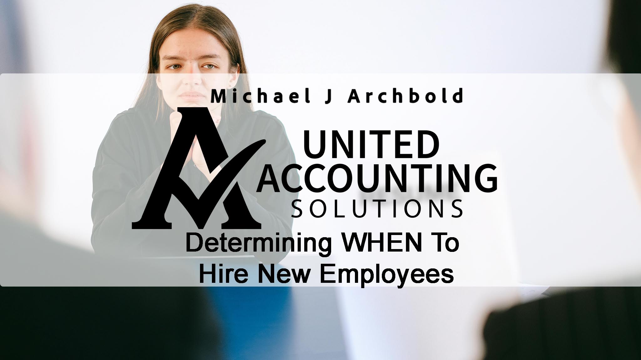 Insider Discussion – The Critical Financial Signals That Tell Business Owners It’s Time to Hire